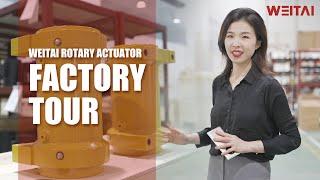 WEITAI Hydraulic Rotary Actuator Factory Tour | Manufacturing Process | Chinese Supplier