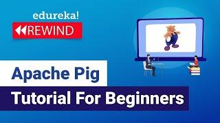 Apache Pig Tutorial   | What is Apache Pig? | Edureka | Big Data Rewind -  5