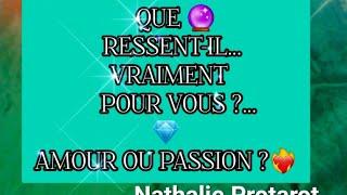 QUE  RESSENT-IL ? VRAIMENT POUR VOUS ? ️‍AMOUR OU PASSION?#tarot#tarologie#message#cartes#fj