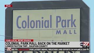 Colonial Park Mall back on the market