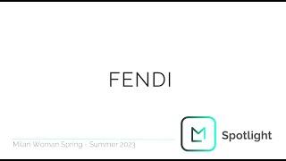 Fendi | Milan Fashion Week | SS23 | Launchmetrics Spotlight