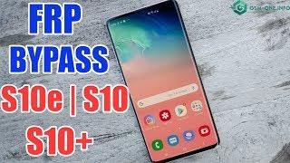 Solution 1 | How To FRP Bypass SAMSUNG GALAXY S10e | S10 | S10 Plus