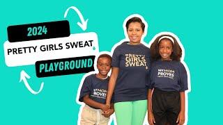 2024 PRETTY GIRLS SWEAT Playground