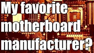 Rambling about motherboard manufacturers