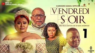 VENDREDI SOIR I EPISODE 1 I SÉRIE CONGOLAISE I NOUVEAUTE 2024 I CK PRODUCTION