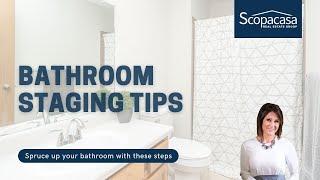 Bathroom Staging Tips