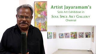 Artist Jayaraman's Solo Art Exhibition in Soul Spice Art Gallery, Chennai | WAA