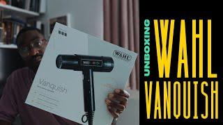 UNBOXING: NEW WAHL VANQUISH HAIRDRYER