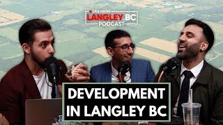 Development Land in Langley BC | Prestige Property Group - Langley Podcast