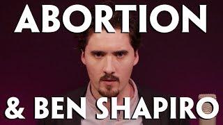 Abortion & Ben Shapiro | Philosophy Tube