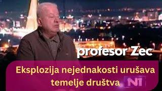 Eksplozija nejednakosti urušava temelje društva - profesor Zec