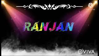 Ranjan Name Status