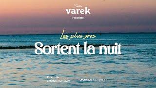 Trailer : Les plus gros sortent la nuit Varek x Caperlan