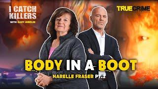 Body In A Boot: Wicked Lust & Betrayal - Narelle Fraser