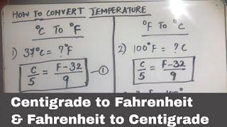 HOW TO CONVERT CELSIUS (CENTIGRADE) TO FAHRENHEIT AND FAHRENHEIT TO CELSIUS (CENTIGRADE)