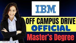 IBM Recruitment 2025 for Freshers | IBM Mass Hiring 2025 | IBM Off Campus Drive 2025 | IBM Jobs 2025