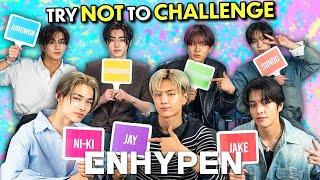 ENHYPEN Tries Not To Sing, Laugh, Eat, Touch Gauntlet Challenge!