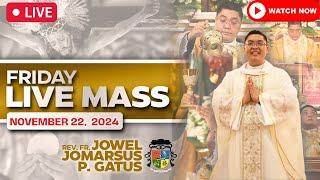 FILIPINO LIVE MASS TODAY ONLINE II NOVEMBER 22, 2024 II FR. JOWEL JOMARSUS GATUS