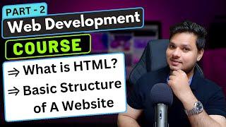 HTML Introduction: Basic Structure of HTML | Web Development Course Part -2 #webdevelopment