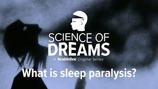 Science of Dreams: What is Sleep Paralysis?