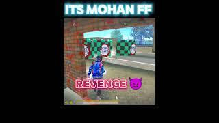 REVENGE IN GARENA-FREE FIRE ITS MOHAN FF #itsmohanff #shorts #short #shortvideo #ffgaming #ff