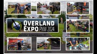 Overland Expo PNW 2024 #1 Booth interviews Overland build ideas and products