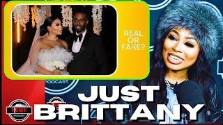 Just Brittany on The Shortest Married Ever and Why She Did It! NEW MUSIC! "My Man"