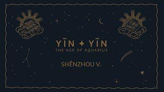YĪN YĪN - Shēnzhou V. (Official Audio)