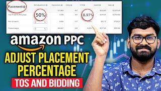 Adjust Bids by Placement on Amazon PPC: Improve 10X CTR using TOS Placement