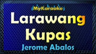 LARAWANG KUPAS - KARAOKE in the style of JEROME ABALOS