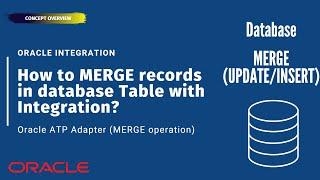 How to MERGE records in Oracle ATP database table in Oracle Integration (OIC)? | MERGE operation