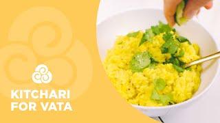 Vata Dosha Kitchari Recipe | Ayurvedic Recipes & Cooking | Cleanse Recipe