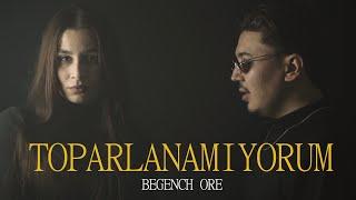 Begench Ore - Toparlanamıyorum (official video)