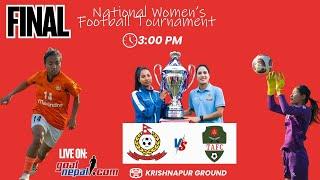 National Womens Football Tournament (FINAL) : APF FC  VS Tribhuwan Army FC  