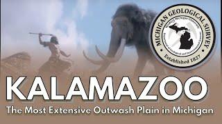 Kalamazoo | The Most Extensive Outwash Plain in Michigan