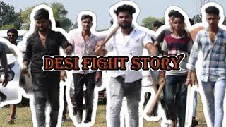 DESI FIGHT STORY | SIDDHARTH KUSHWAHA |