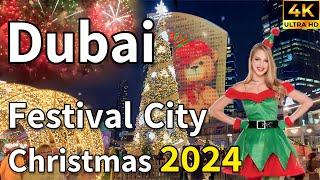 Dubai Festival City  Christmas 2024 Festive Wonder, Fireworks [ 4K ] Walking Tour