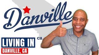 What's Living in Danville CA Like? Is Moving to Danville for You?