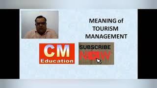 Meaning  of Tourism Management- English