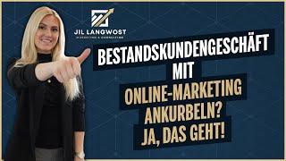 Wie du dein Bestandskundengeschäft mit Online-Marketing ankurbeln kannst