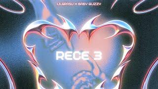 LILGRASU x 6A6Y GLIZZY - RECE III 