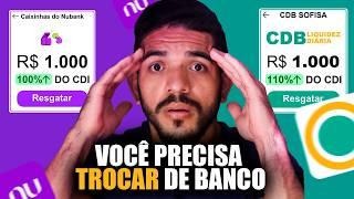 Até quando você deixar o seu dinheiro no lugar errado? | NUBANK VS SOFISA