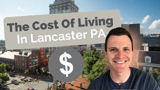 Lancaster PA Cost Of Living [the 2020 cost of living in Lancaster, PA]