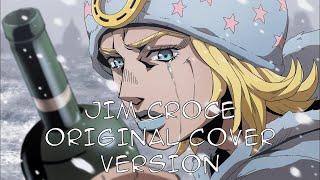 STEEL BALL RUN - ED 「Time in a Bottle」Jim Croce Original Cover (Animation By RawazFHK)