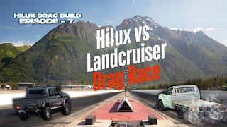 Hilux drag Build Episode 7! GDJ 79 Vs N70 Hilux?