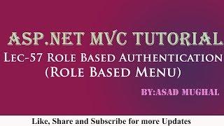 Lec-57 Role Based Authentication in ASP.NET MVC 5 || Role Based Menu | ASP.NET MVC Tutorial