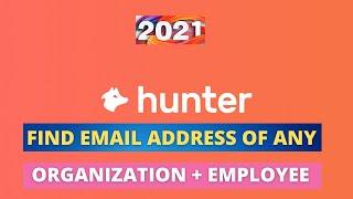 How to Find Email Address Using Hunter.io | 2021