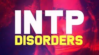 Do INTPs have disorders?