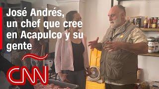 El chef José Andrés brinda alimentos a quienes perdieron todo en Acapulco