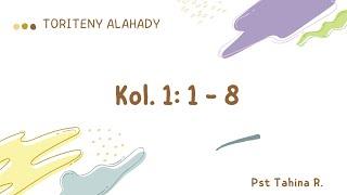 Marka 16: 15 - Toriteny Alahady (Kol. 1: 1 - 8)